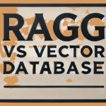 RAG vs Vector Database